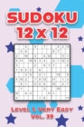 Image for Sudoku 12 x 12 Level 1 : Very Easy Vol. 39: Play Sudoku 12x12 Twelve Grid With Solutions Easy Level Volumes 1-40 Sudoku Cross Sums Variation Travel Paper Logic Games Solve Japanese Number Puzzles Enjo