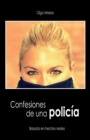 Image for Confesiones de una policia : Basado en hechos reales