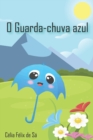 Image for O Guarda-Chuva Azul