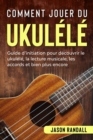 Image for Comment jouer du ukulele : Guide d&#39;initiation pour decouvrir le ukulele, la lecture musicale, les accords et bien plus encore