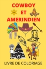 Image for cowboy et amerindien : livre de coloriage