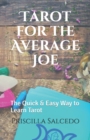 Image for Tarot : For the Average Joe: The Quick &amp; Easy Way to Learn Tarot
