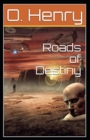 Image for Roads of Destiny Illustrated
