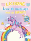 Image for Licorne Livre de Coloriage Pour les Enfants de 4-8 Ans : 100+ pages de pages a colorier Cool Unicorn pour developper la creativite et l&#39;imagination Un joli livre d&#39;activites licorne pour garcons et fi