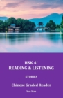 Image for Hsk 4+ Reading &amp; Listening : Chinese Graded Reader