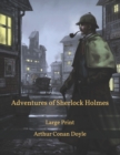 Image for Adventures of Sherlock Holmes : Large Print
