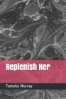 Image for Replenish Her