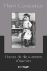 Image for Histoire de deux enfants d&#39;ouvriers