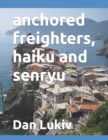 Image for anchored freighters, haiku and senryu