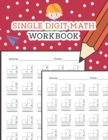 Image for Single Digit Math Workbook : One Page A Day Math Single Digit Addition and Subtraction Problem Workbook for Prek to 1st Grade Students
