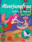 Image for Meerjungfrau Malbuch fur Madchen : Fantasy Ausmalen fur Kinder, Jugendliche oder Erwachsene