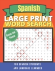 Image for Guess the Theme Large Print Spanish Word Search for Spanish Students and Language Learners : Sopa De Letras en Espanol Puzzle for Adults, Teens, Seniors and Older Adults