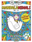 Image for Mandalanimals : Funny Animals + Beautiful Mandalas - Coloring Book for Kids and Adults Age 3 - 120 (Volume 3) Little Bird VARIANT COVER!