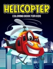 Image for Helicopter Coloring Book for Kids