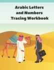 Image for Arabic Letters and Numbers Tracing Workbook