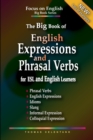 Image for The Big Book of English Expressions and Phrasal Verbs for ESL and English Learners; Phrasal Verbs, English Expressions, Idioms, Slang, Informal and Colloquial Expression