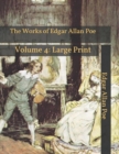 Image for The Works of Edgar Allan Poe : Volume 4: Large Print