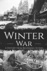 Image for Winter War : A History from Beginning to End