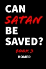 Image for Can Satan Be Saved? Book 3