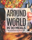 Image for Around the World in 30 Meals