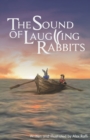 Image for The Sound of Laughing Rabbits