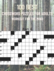 Image for 100 best crossword puzzles for adults : Workout for the mind Part 6