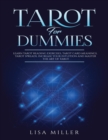 Image for Tarot for Dummies : Learn Tarot Reading Exercises, Tarot Card Meanings, Tarot Spreads, Increase Your Intuition and Master the Art of Tarot