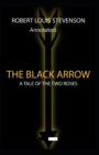 Image for The Black Arrow : Stevenson&#39;s Collections (Annotated)
