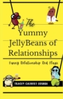 Image for The Yummy Jellybeans of Relationships