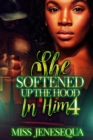 Image for She Softened Up The Hood In Him 4