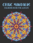 Image for Celtic Mandalas Coloring Book For Adults