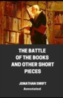Image for The Battle of the Books and other Short Pieces Annotated