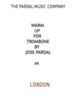 Image for Warm Up for Trombone by Jose Pardal Vol.XX
