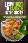 Image for From Tokyo To Bangkok In The Kitchen