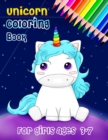 Image for unicorn coloring book for girls ages 3-7 : happy and unique unicorn coloring book for girls