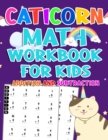 Image for Caticorn Math Worbook For Kids ( addition and subtraction ) : Caticorn Book for kids in First Grade And 2nd Grader With More Than 1000 Mathematics Exercises Caticorn Activity Book For Kids Ages 4-8 Wh