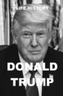 Image for Life History - Donald Trump