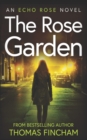 Image for The Rose Garden : A Murder Mystery Series of Crime and Suspense