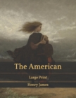 Image for The American : Large Print