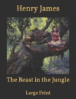 Image for The Beast in the Jungle : Large Print