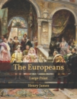 Image for The Europeans : Large Print