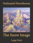 Image for The Snow Image : Large Print