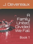 Image for A Family United, Divided We Fall