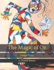 Image for The Magic of Oz : Large Print