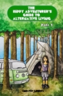 Image for The Hippy Adventurer&#39;s Guide to Alternative Living : Part One - Where to Live - Advice and Ideas for Hippie Travellers, Off Grid Diggers and Dreamers Seeking an Adventure