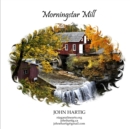 Image for Morningstar Mill : John&#39;s Photobook Series