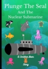 Image for Plunge The Seal and The Nuclear Submarine
