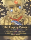 Image for The Happy Prince : And Other Tales: Large Print