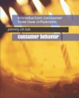 Image for Introduction Consumer Economy Time How Influences
