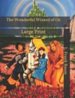 Image for The Wonderful Wizard of Oz : Large Print